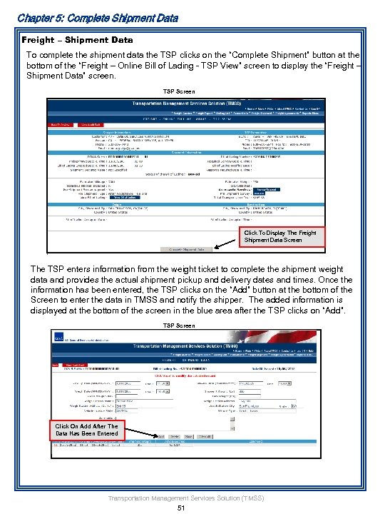 Chapter 5: Complete Shipment Data Freight – Shipment Data To complete the shipment data
