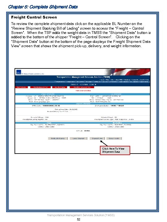 Chapter 5: Complete Shipment Data Freight Control Screen To review the complete shipment data