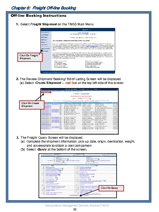 Chapter 6: Freight Off-line Booking Instructions 1. Select Freight Shipment on the TMSS Main