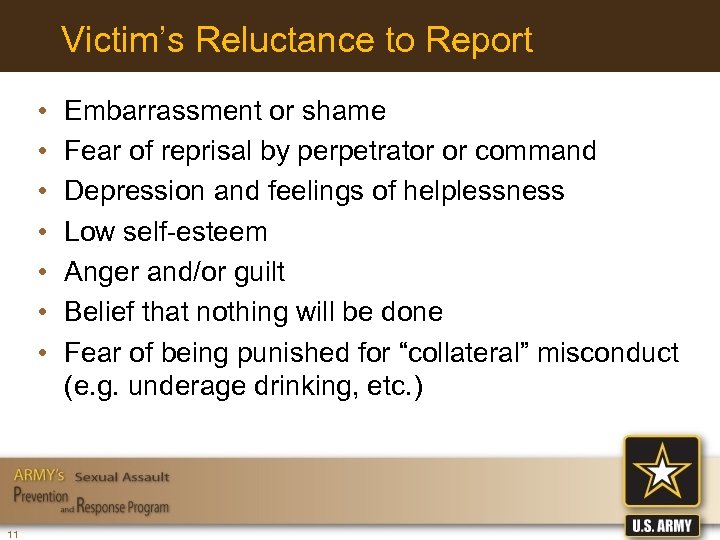 Victim’s Reluctance to Report • • 11 Embarrassment or shame Fear of reprisal by