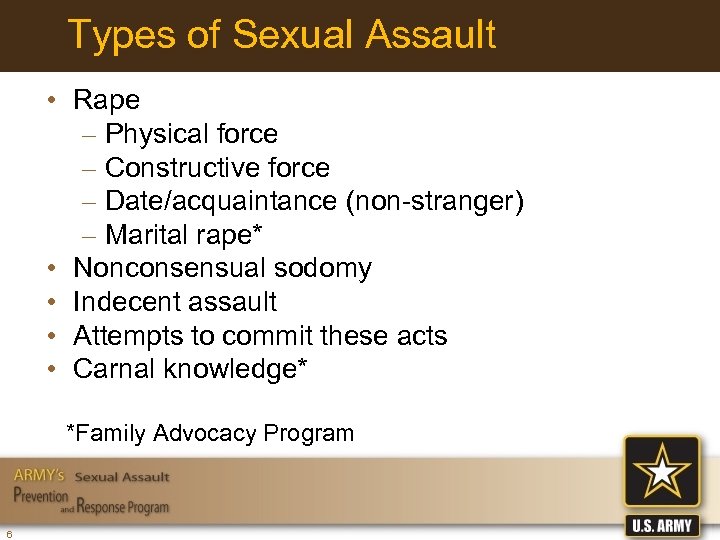 Types of Sexual Assault • Rape – Physical force – Constructive force – Date/acquaintance
