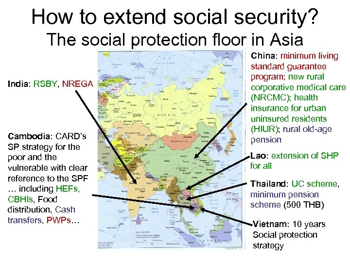 How to extend social security? The social protection floor in Asia India: RSBY, NREGA