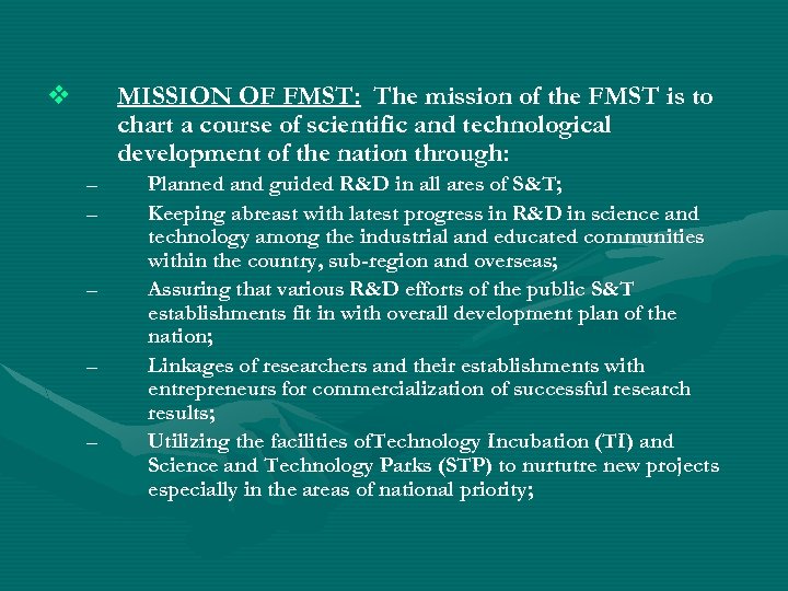 v MISSION OF FMST: The mission of the FMST is to chart a course