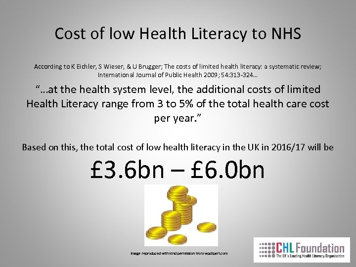 Cost of low Health Literacy to NHS According to K Eichler, S Wieser, &