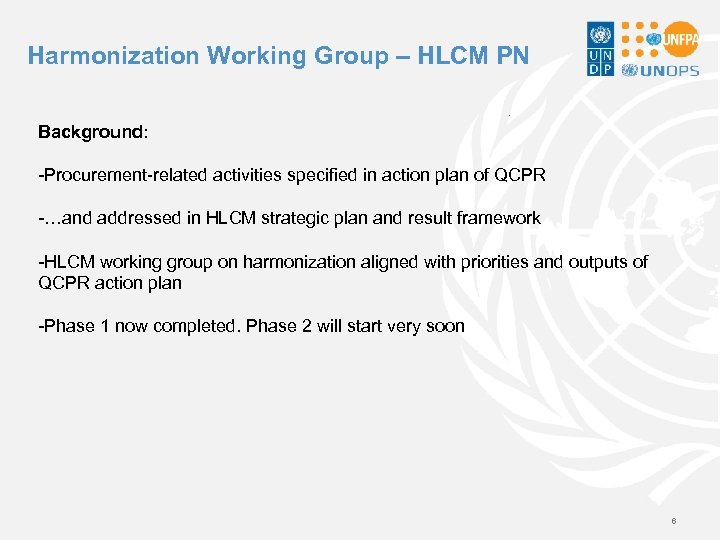 Harmonization Working Group – HLCM PN Background: -Procurement-related activities specified in action plan of