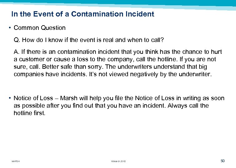 In the Event of a Contamination Incident • Common Question Q. How do I