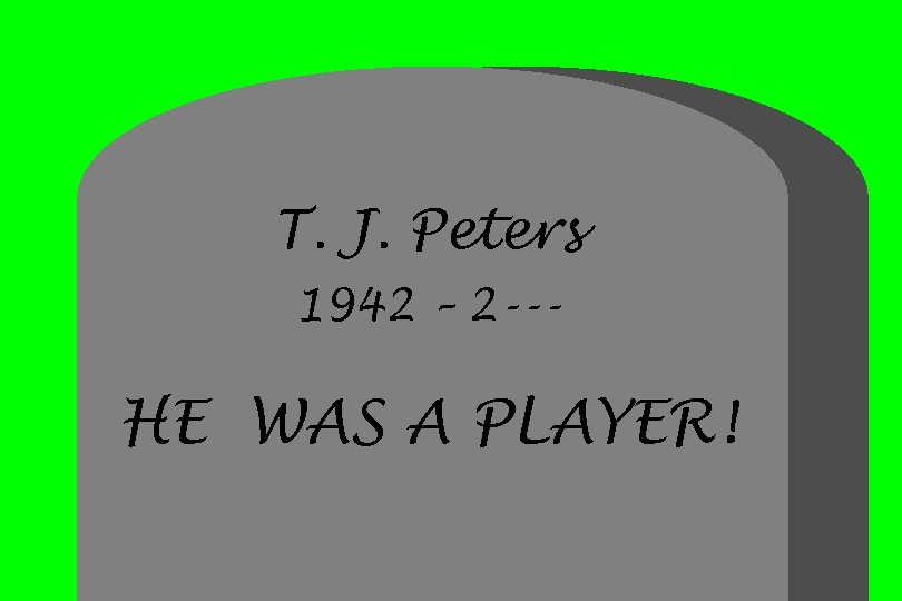 T. J. Peters 1942 – 2 --- HE WAS A PLAYER! 