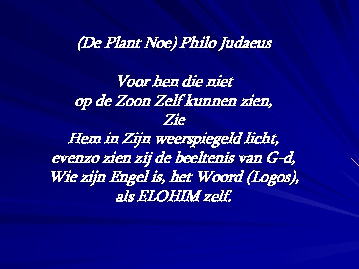 (De Plant Noe) Philo Judaeus Voor hen die niet op de Zoon Zelf kunnen