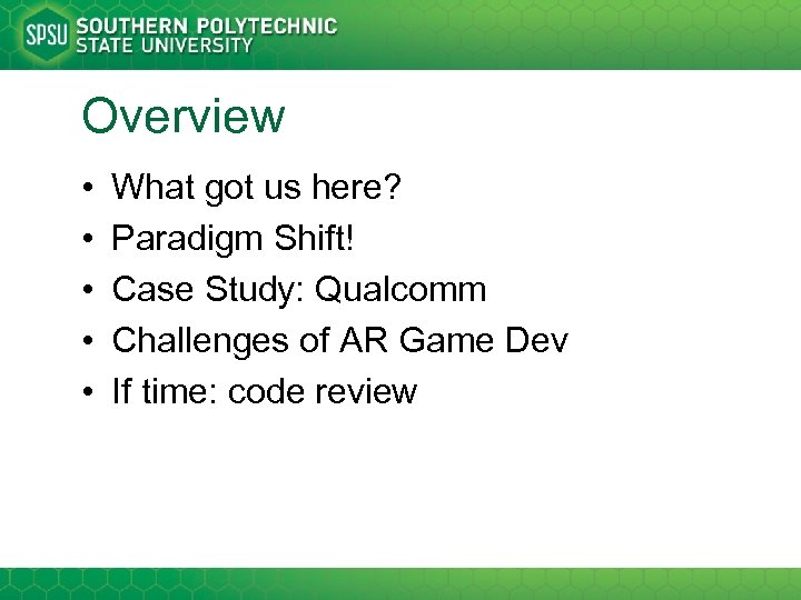 Overview • • • What got us here? Paradigm Shift! Case Study: Qualcomm Challenges