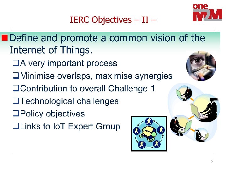 IERC Objectives – II – 6 