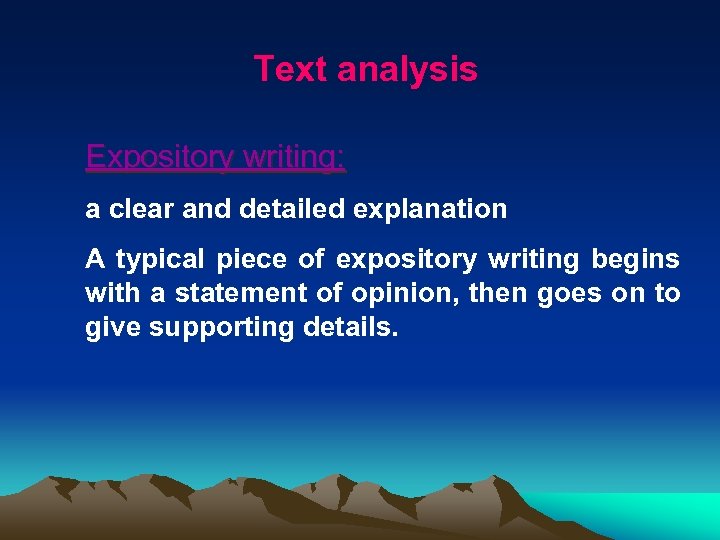 Text analysis Expository writing: a clear and detailed explanation A typical piece of expository