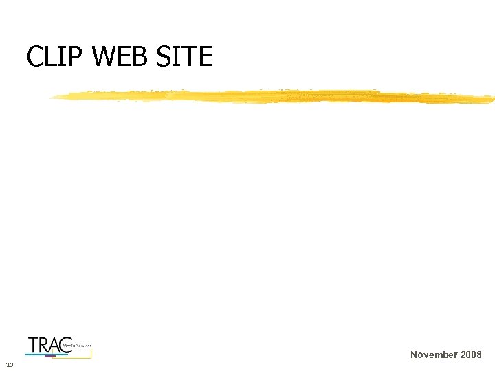 CLIP WEB SITE November 2008 23 