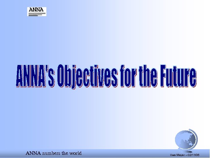 ANNA numbers the world Uwe Meyer – 02/11/06 