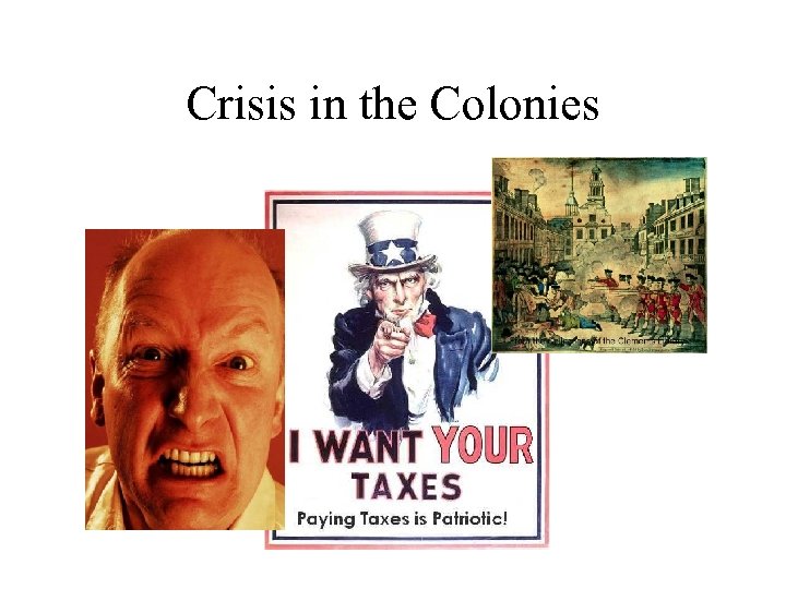 Crisis in the Colonies 