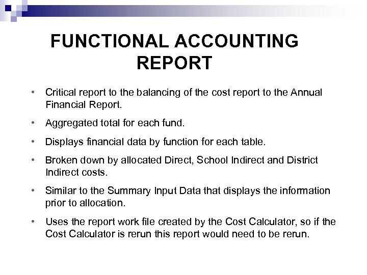 FUNCTIONAL ACCOUNTING REPORT • Critical report to the balancing of the cost report to