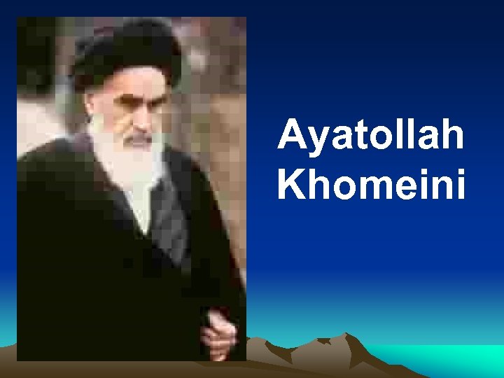 Ayatollah Khomeini 