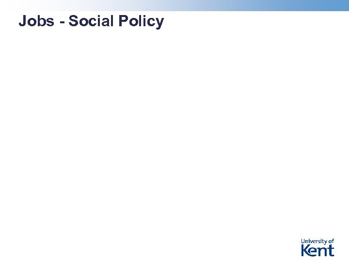 Jobs - Social Policy 
