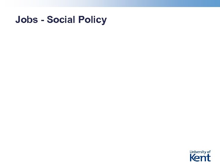 Jobs - Social Policy 