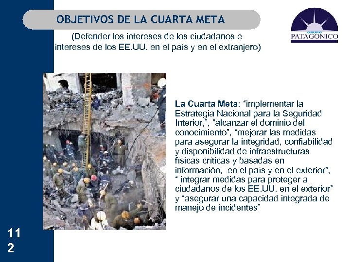 OBJETIVOS DE LA CUARTA META (Defender los intereses de los ciudadanos e intereses de