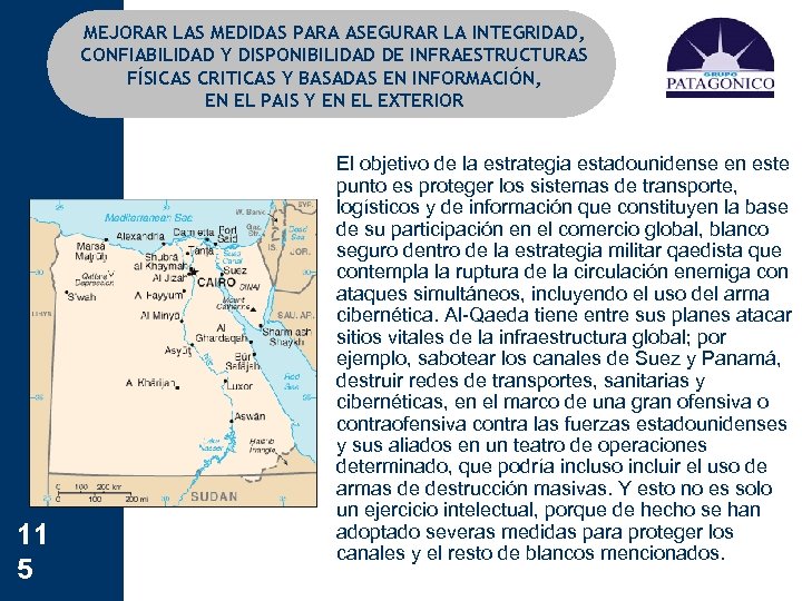 MEJORAR LAS MEDIDAS PARA ASEGURAR LA INTEGRIDAD, CONFIABILIDAD Y DISPONIBILIDAD DE INFRAESTRUCTURAS FÍSICAS CRITICAS