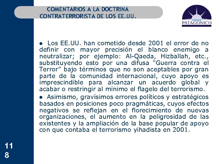 COMENTARIOS A LA DOCTRINA CONTRATERRORISTA DE LOS EE. UU. l Los EE. UU. han