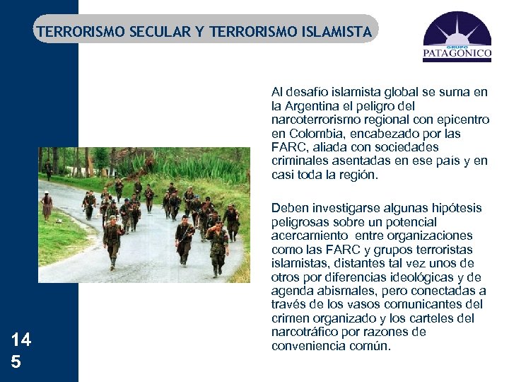 TERRORISMO SECULAR Y TERRORISMO ISLAMISTA 14 5 Al desafío islamista global se suma en