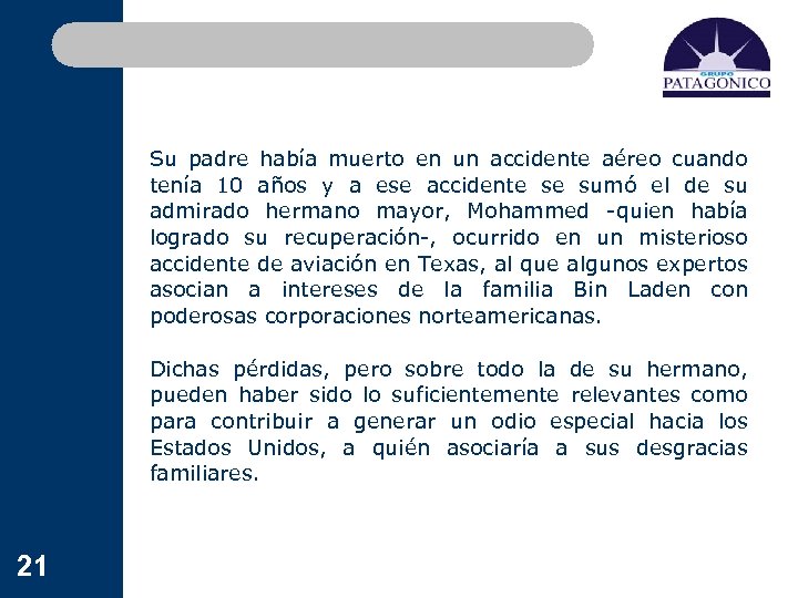 Su padre había muerto en un accidente aéreo cuando tenía 10 años y a