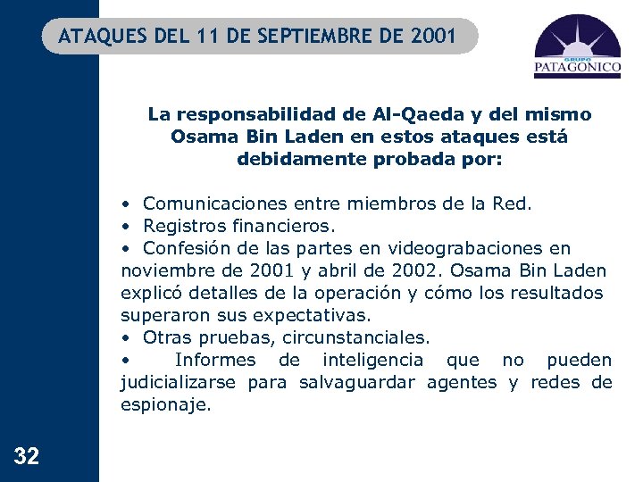 ATAQUES DEL 11 DE SEPTIEMBRE DE 2001 La responsabilidad de Al-Qaeda y del mismo