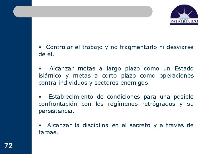  • Controlar el trabajo y no fragmentarlo ni desviarse de él. • Alcanzar