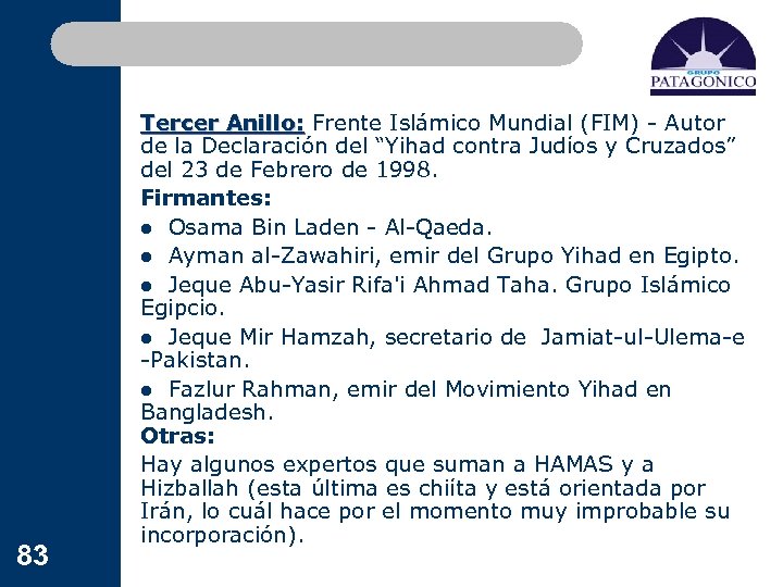 83 Tercer Anillo: Frente Islámico Mundial (FIM) - Autor Anillo: de la Declaración del