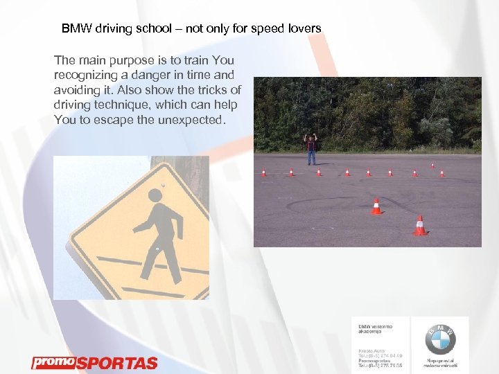 BMW driving school – not only for speed lovers The main purpose is to