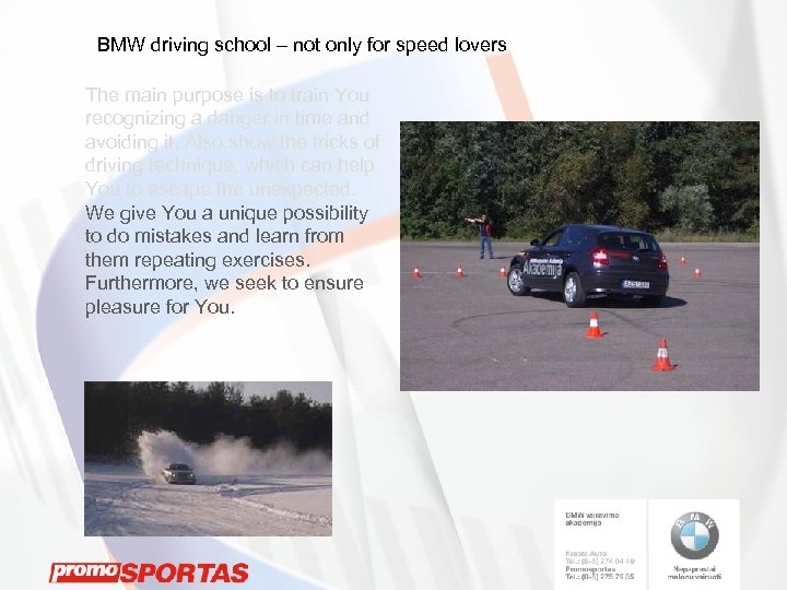 BMW driving school – not only for speed lovers The main purpose is to