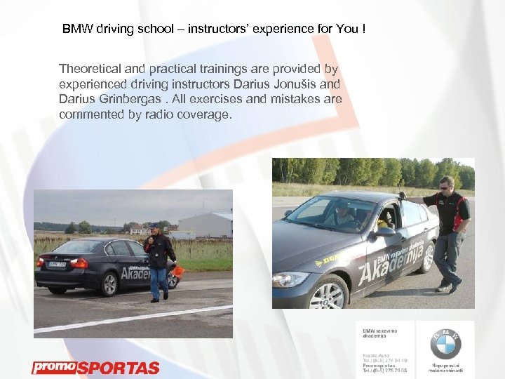 BMW driving school – instructors’ experience for You ! Theoretical and practical trainings are