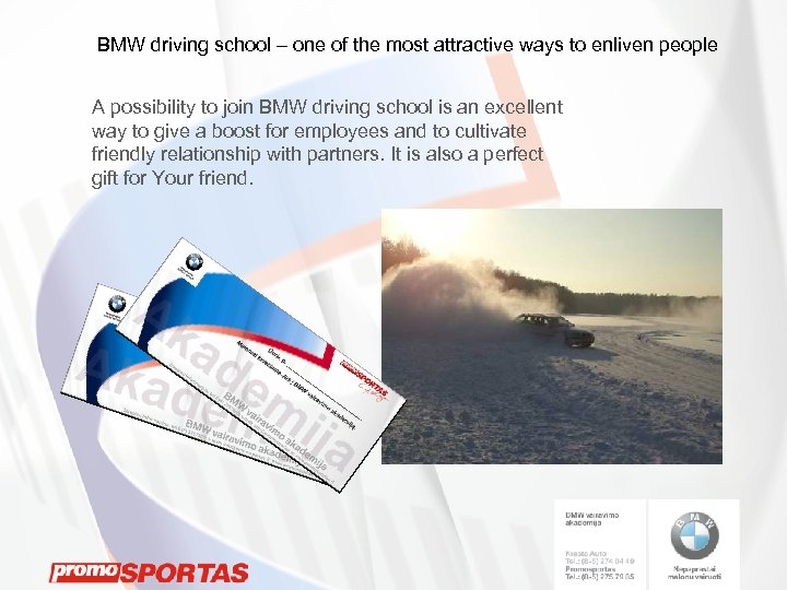 BMW driving school – one of the most attractive ways to enliven people A