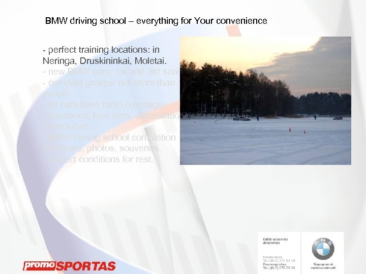 BMW driving school – everything for Your convenience - perfect training locations: in Neringa,