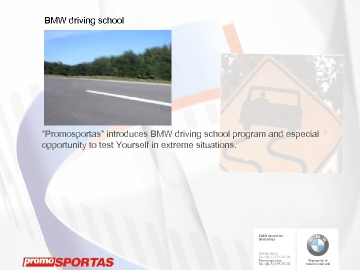 BMW driving school “Promosportas” introduces BMW driving school program and especial opportunity to test