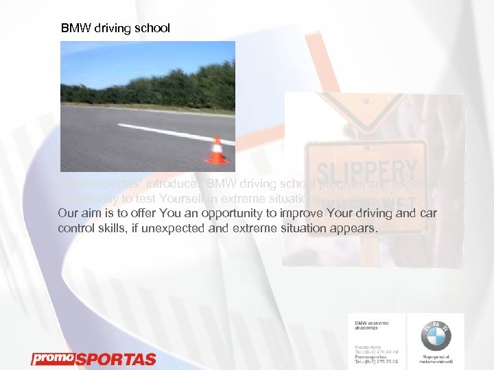 BMW driving school “Promosportas” introduces BMW driving school program and especial opportunity to test