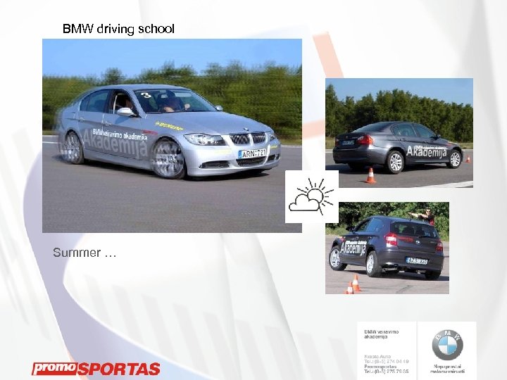BMW driving school Summer … 