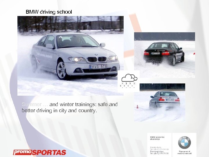 BMW driving school Summer … and winter trainings: safe and better driving in city