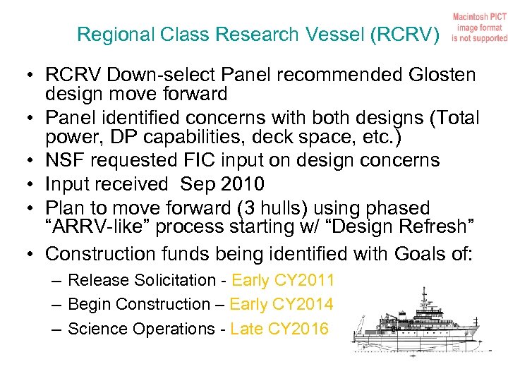 Regional Class Research Vessel (RCRV) • RCRV Down-select Panel recommended Glosten design move forward