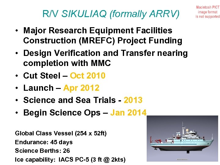 R/V SIKULIAQ (formally ARRV) • Major Research Equipment Facilities Construction (MREFC) Project Funding •