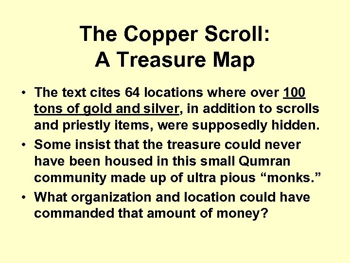 The Copper Scroll: A Treasure Map • The text cites 64 locations where over