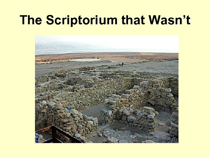 The Scriptorium that Wasn’t 