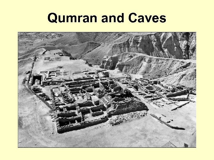 Qumran and Caves 