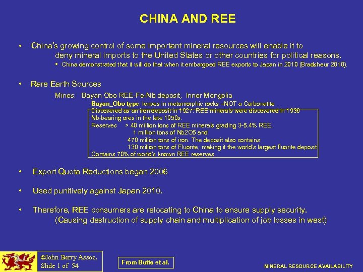 CHINA AND REE • China’s growing control of some important mineral resources will enable