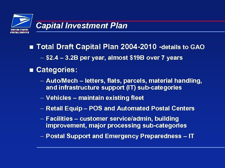 Capital Investment Plan n Total Draft Capital Plan 2004 -2010 -details to GAO –