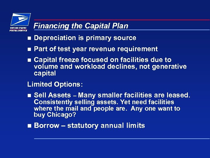 Financing the Capital Plan n Depreciation is primary source n Part of test year