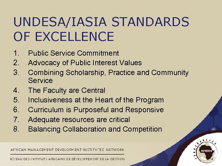 UNDESA/IASIA STANDARDS OF EXCELLENCE 1. 2. 3. 4. 5. 6. 7. 8. Public Service