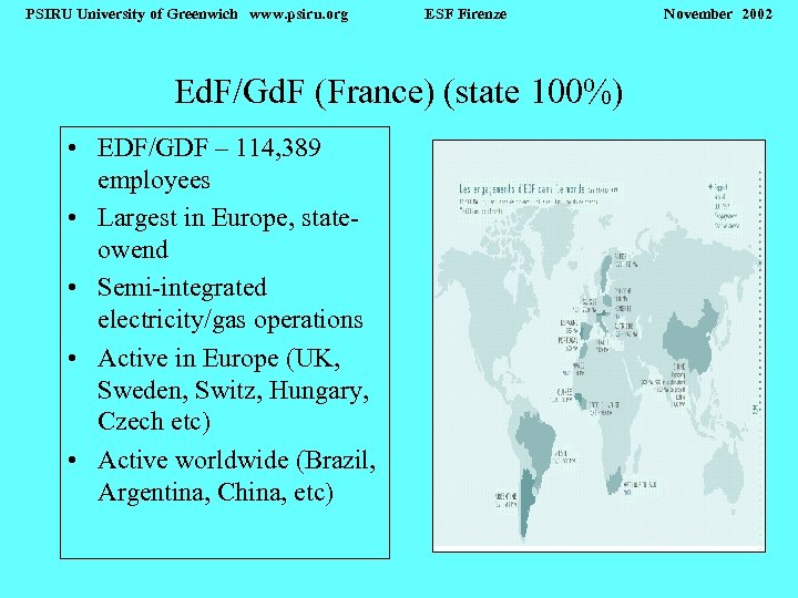 PSIRU University of Greenwich www. psiru. org ESF Firenze Ed. F/Gd. F (France) (state