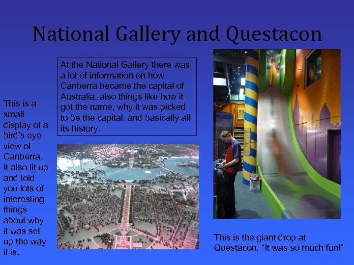 National Gallery and Questacon This is a small display of a bird’s eye view